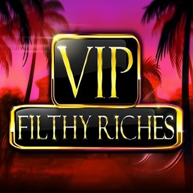 Reseña de la Máquina Tragamonedas VIP Filthy Riches